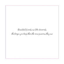 Laden Sie das Bild in den Galerie-Viewer, My Beautiful Friend card - Marissa's Gifts